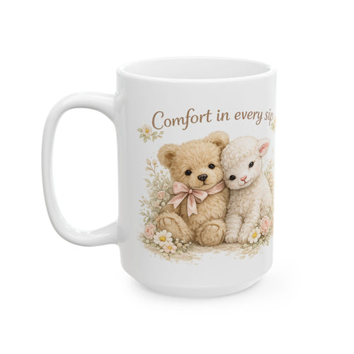 "Comfort in Every Sip" Ceramic Mug — Cuddle & Comfort Collection Coffee Cup (11oz, 15oz)